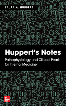 Paperback Huppert's Notes: Pathophysiology and Clinical Pearls for Internal Medicine Book