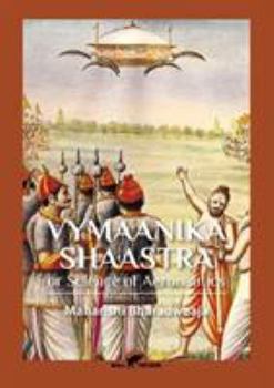 Paperback Vymaanika Shaastra: or Science of Aeronautics Book