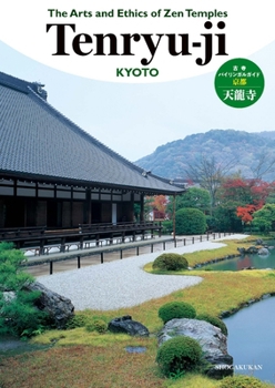 Paperback The Arts and Ethics of Zen Temples: Tenryu-Ji Book