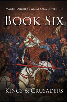 Paperback Kings and Crusaders: Historical fiction saga about an English family in medieval England during the feudal times of crusaders, knights, and Book