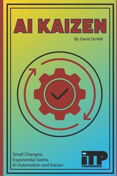 Paperback AI Kaizen: Automation for Continuous Improvement Book