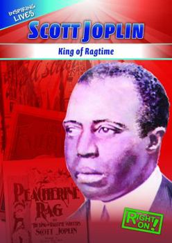 Scott Joplin: King of Ragtime - Book  of the Inspiring Lives