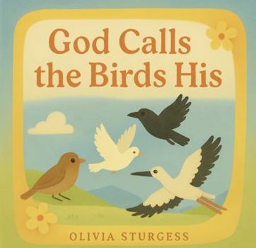 Paperback God Calls the Birds His Book