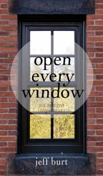 Paperback Open Every Window: An Advent Inspiration Book