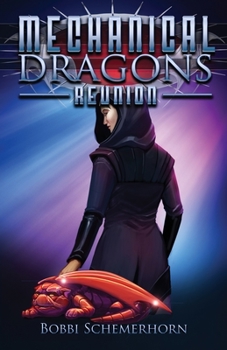 Paperback Mechanical Dragons: Reunion Book