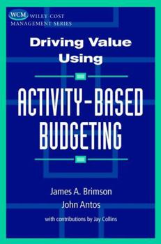 Hardcover Driving Value Using Activity-Based Budgeting Book
