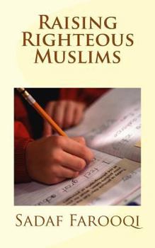 Paperback Raising Righteous Muslims Book