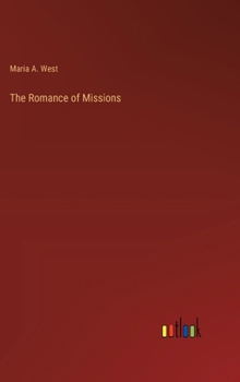 Hardcover The Romance of Missions Book