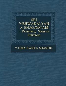 Paperback Sri Vishwakalyana Bhagavatam - Primary Source Edition [Telugu] Book