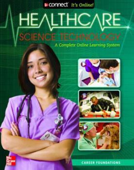 Paperback Health Care Science Technology: Career Foundations, Student Edition Book