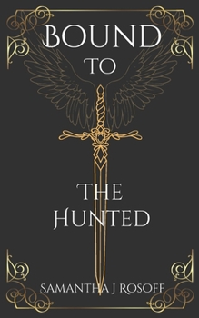 Paperback Bound To The Hunted Book