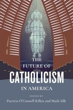 Paperback The Future of Catholicism in America Book