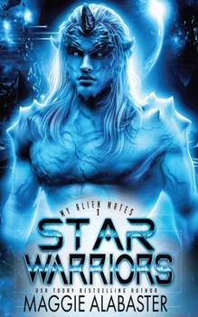 Star Warriors - Book #1 of the My Alien Mates