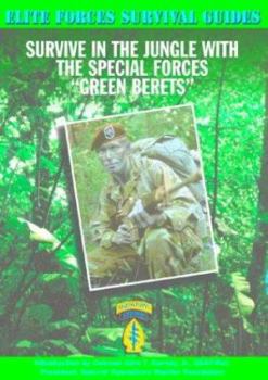 Library Binding Survive in the Jungle with the Special Forces "Green Berets" Book