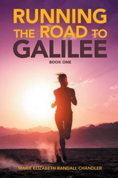 Paperback Running the Road to Galilee: Book One Book