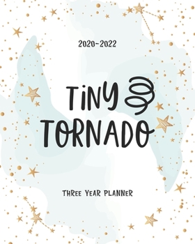 Paperback Tiny Tornado: 36 Months Calendar Yearly Monthly Daily Planner Agenda Schedule Organizer Appointment Notebook Best for Birthday Mothe Book