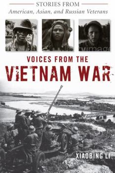 Hardcover Voices from the Vietnam War: Stories from American, Asian, and Russian Veterans Book