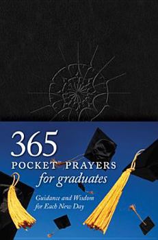 Leather Bound 365 Pocket Prayers for Graduates: Guidance and Wisdom for Each New Day Book