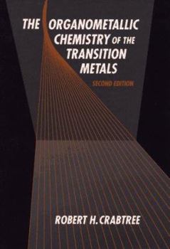 Hardcover The Organometallic Chemistry of the Transition Metals Book