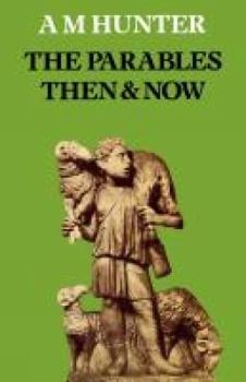 Paperback The Parables Then & Now Book