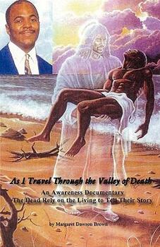 Paperback As I Travel through the Valley of Death Book