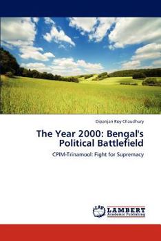 Paperback The Year 2000: Bengal's Political Battlefield Book