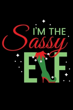 Journal: Womens Santa's Sassy Sexy Elf Helper Women Christmas Santa Claus Black Lined Notebook Writing Diary - 120 Pages 6 x 9