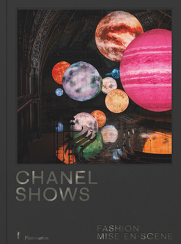 Hardcover Chanel Shows: Fashion Mise-En-Scène Book