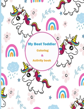Paperback My Best Toddler Coloring and Activity Book: A fun Activity books for toddlers for Coloring, Maze Activity and Word Searching Book