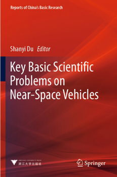 Paperback Key Basic Scientific Problems on Near-Space Vehicles Book