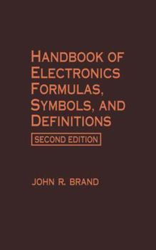 Hardcover Handbook of Electronic Formulas, Symbols, and Definitions Book