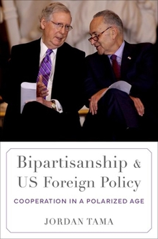 Paperback Bipartisanship and Us Foreign Policy: Cooperation in a Polarized Age Book