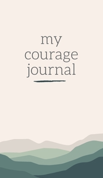 Hardcover My Courage Journal Book
