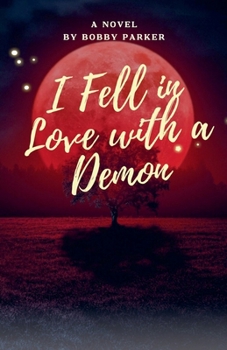 Paperback I Fell In Love With A Demon Book