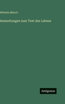 Hardcover Anmerkungen zum Text des Lebens [German] Book