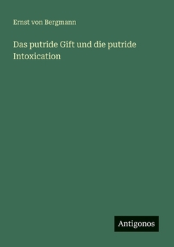 Paperback Das putride Gift und die putride Intoxication [German] Book