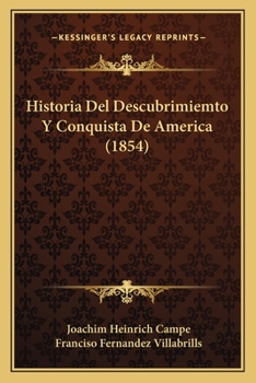 Paperback Historia Del Descubrimiemto Y Conquista De America (1854) [Spanish] Book