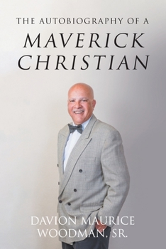 Paperback The Autobiography of a Maverick Christian Book