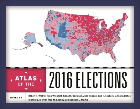Hardcover Atlas of the 2016 Elections Book