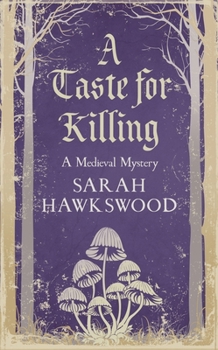 Paperback A Taste for Killing: The Intriguing Medieval Mystery Series Book