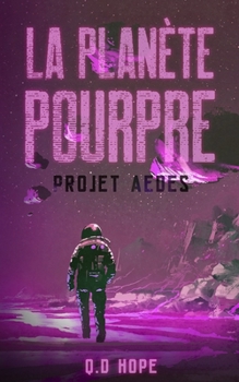 Paperback La Planète Pourpre - Projet Aedes [French] Book