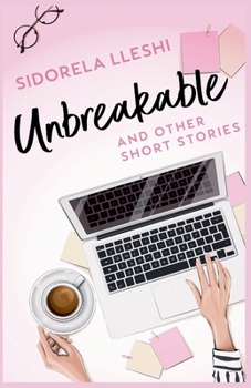 Paperback Unbreakable And Other Short Stories Book