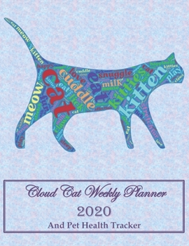 Paperback Cloud Cat Weekly Planner 2020 And Pet Health Tracker: Are you the owner of an aging cat? This 8.5" x 11" dated pink & blue planning calendar with week Book