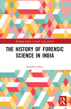 Paperback The History of Forensic Science in India Book