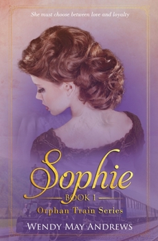 Sophie: A Sweet Historical Romance - Book #0.5 of the Orphan Train
