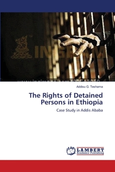 Paperback The Rights of Detained Persons in Ethiopia Book