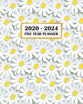 2020-2024 Five Year Planner: Fun Fresh White Daisies | Pretty Flowers for Mom Sister Friend | 60 Month Calendar and Log Book | Business Team Time ... 5 Year - 2020 2021 2022 2023 2024 Calendar)