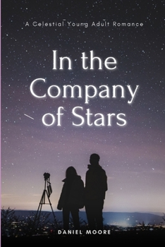 Paperback In the Company of Stars: A Celestial Young Adult Romance Book