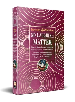 Hardcover No Laughing Matter: Horror Short Stories Book