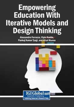 Paperback Empowering Education With Iterative Models and Design Thinking Book